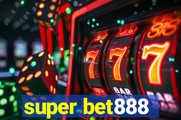 super bet888